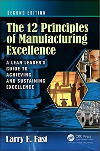 The 12 Principles of Manufacturing Excellence: A Lean Leader's Guide to Achieving and Sustaining Excellence, Second Edition – PDF ebook