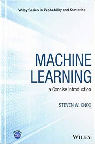 Machine Learning A Concise Introduction Wiley Series In Probability And Statistics – PDF ebook