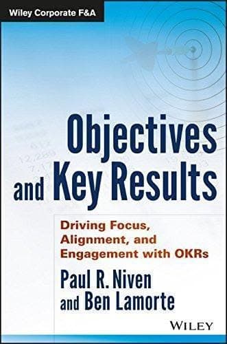 Objectives And Key Results Driving Focus Alignment And Engagement With Okrs – PDF ebook