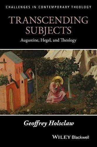 Transcending Subjects Augustine Hegel And Theology – PDF ebook