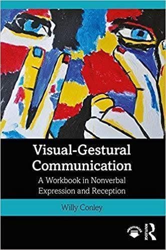 Visual Gestural Communication A Workbook In Nonverbal Expression And Reception – PDF ebook