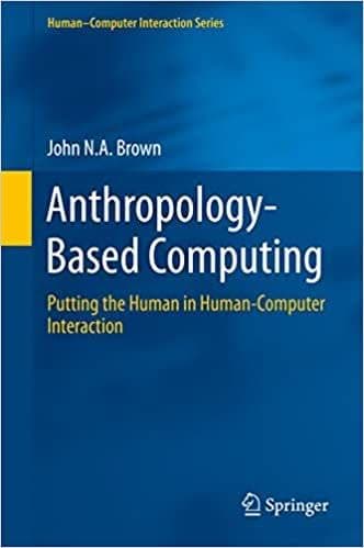 Anthropology-Based Computing: Putting the Human in Human-Computer Interaction – PDF ebook
