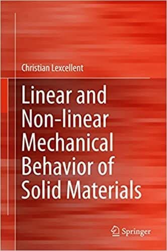 Linear and Non-linear Mechanical Behavior of Solid Materials – PDF ebook