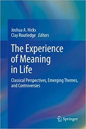 The Experience of Meaning in Life: Classical Perspectives, Emerging Themes, and Controversies – PDF ebook