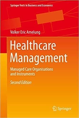 Healthcare Management: Managed Care Organisations and Instruments (2nd Edition) – PDF ebook
