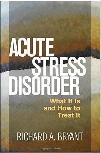 Acute Stress Disorder What It Is And How To Treat It – PDF ebook