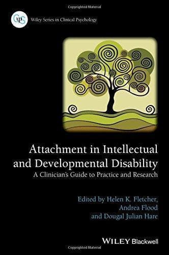 Attachment In Intellectual And Developmental Disability A Clinicians Guide To Research And Practice – PDF ebook