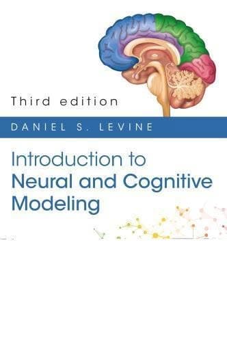 Introduction To Neural And Cognitive Modeling 3Rd Edition – PDF ebook