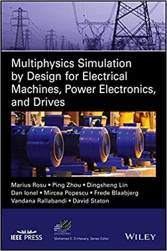 Multiphysics Simulation by Design for Electrical Machines, Power Electronics and Drives - eBook