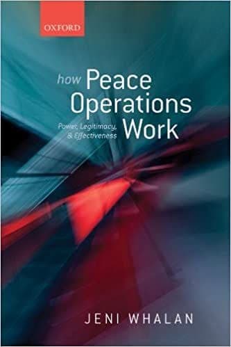 How Peace Operations Work: Power, Legitimacy, and Effectiveness – PDF ebook