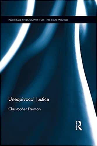 Unequivocal Justice (Political Philosophy for the Real World) – PDF ebook
