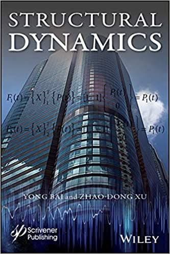 Structural Dynamics - Yong Bai, Zhao-Dong Xu – PDF ebook