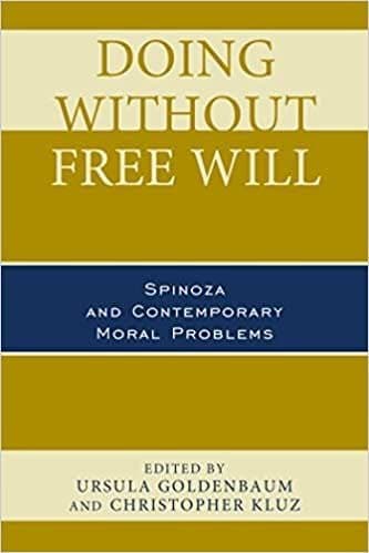 Doing without Free Will: Spinoza and Contemporary Moral Problems – PDF ebook