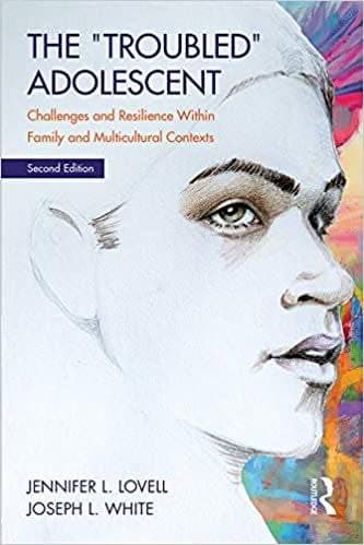 The Troubled Adolescent: Challenges and Resilience within Family and Multicultural Contexts (2nd Edition) – PDF ebook
