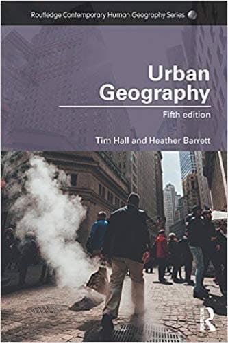 Urban Geography (Routledge Contemporary Human Geography Series) 5th Edition – PDF ebook