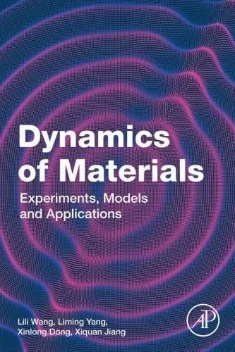 Dynamics Of Materials Experiments Models And Applications – PDF ebook