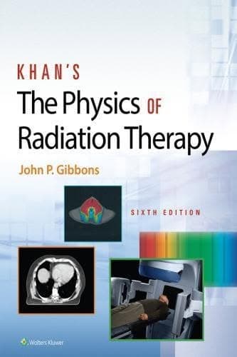 Khans The Physics Of Radiation Therapy 6Th Edition – PDF ebook