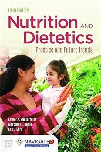 Nutrition Dietetics Practice And Future Trends 5Th Edition – PDF ebook