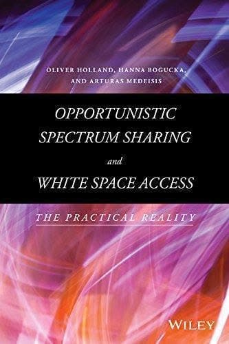 Opportunistic Spectrum Sharing And White Space Access The Practical Reality – PDF ebook