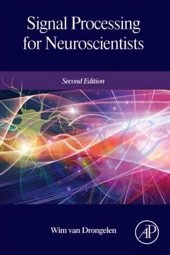 Signal Processing For Neuroscientists 2Nd Edition – PDF ebook