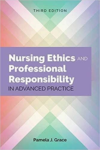 Nursing Ethics and Professional Responsibility in Advanced Practice 3rd Edition – PDF ebook