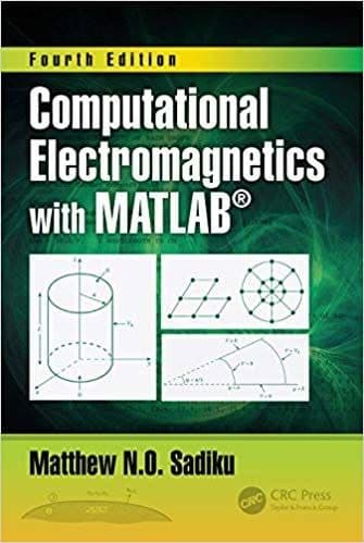 Computational Electromagnetics with MATLAB (4th Edition) – PDF ebook