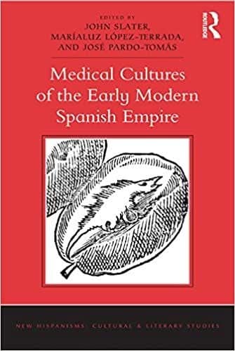 Medical Cultures of the Early Modern Spanish Empire – PDF ebook