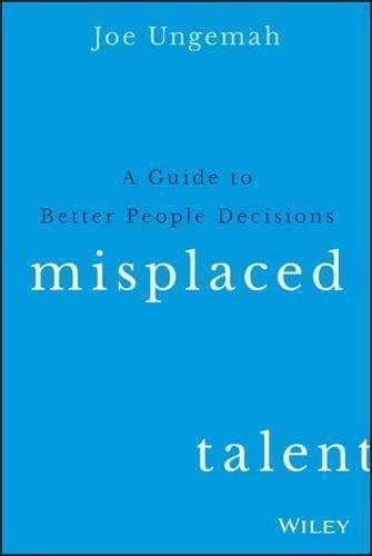 Misplaced Talent A Guide To Better People Decisions – PDF ebook