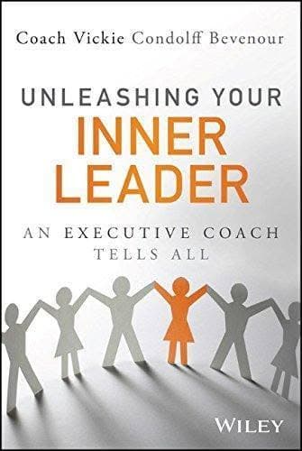 Unleashing Your Inner Leader An Executive Coach Tells All – PDF ebook