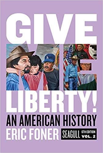 Give Me Liberty!: An American History (Seagull Sixth Edition) (Vol. Volume Two) 6th Edition – PDF ebook