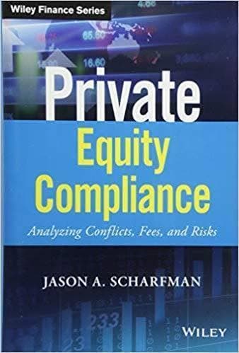 Private Equity Compliance Analyzing Conflicts Fees And Risks Wiley Finance – PDF ebook