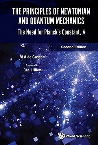 The Principles of Newtonian and Quantum Mechanics: The Need for Planck's Constant, h – PDF ebook