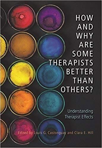 How And Why Are Some Therapists Better Than Others Understanding Therapist Effects – PDF ebook