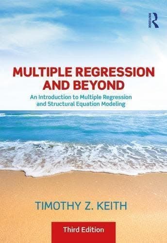 Multiple Regression And Beyond An Introduction To Multiple Regression And Structural Equation Modeling – PDF ebook