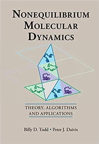 Nonequilibrium Molecular Dynamics: Theory, Algorithms and Applications – PDF ebook