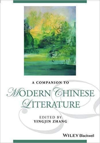 A Companion to Modern Chinese Literature (Blackwell Companions to Literature and Culture) 1st Edition – PDF ebook