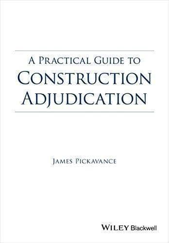 A Practical Guide To Construction Adjudication – PDF ebook