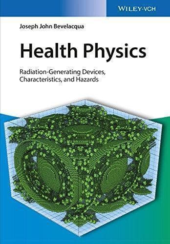 Health Physics Radiation Generating Devices Characteristics And Hazards – PDF ebook