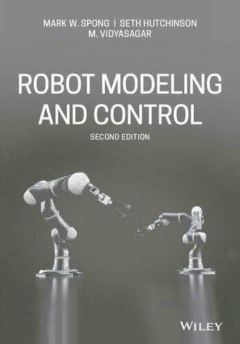 Robot Modeling And Control 2Nd Edition – PDF ebook