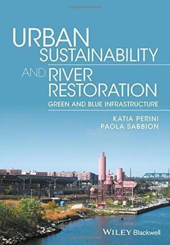 Urban Sustainability And River Restoration Green And Blue Infrastructure – PDF ebook