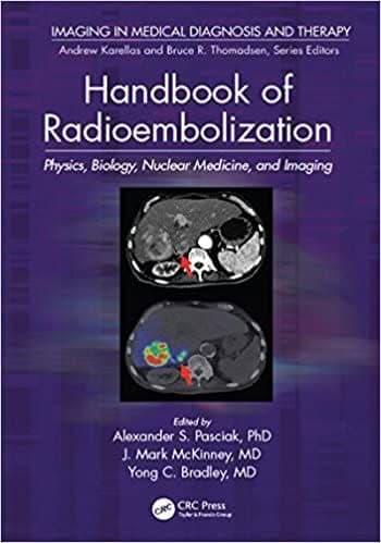Handbook of Radioembolization: Physics, Biology, Nuclear Medicine, and Imaging – PDF ebook