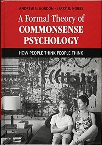 A Formal Theory of Commonsense Psychology: How People Think People Think 1st Edition – PDF ebook