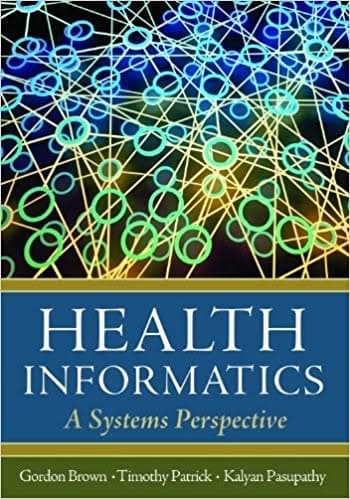 Health Informatics: A Systems Perspective First Edition – PDF ebook