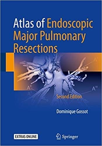 Atlas of Endoscopic Major Pulmonary Resections 2nd Edition – PDF ebook