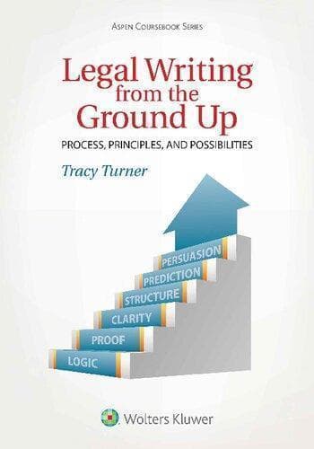 Legal Writing From The Ground Up Process Principles And Possibilities – PDF ebook