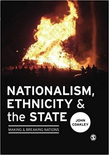 Nationalism Ethnicity And The State Making And Breaking Nations – PDF ebook
