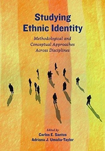 Studying Ethnic Identity Methodological And Conceptual Approaches Across Disciplines – PDF ebook