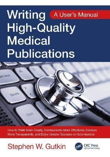 Writing High Quality Medical Publications A User S Manual – PDF ebook