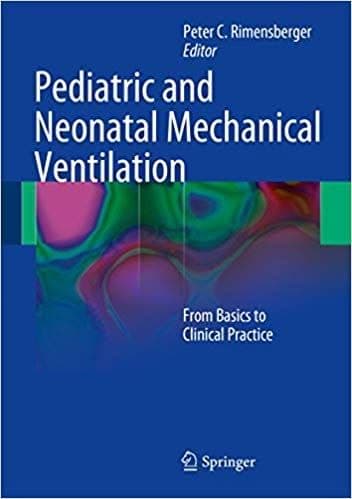 Pediatric and Neonatal Mechanical Ventilation: From Basics to Clinical Practice – PDF ebook