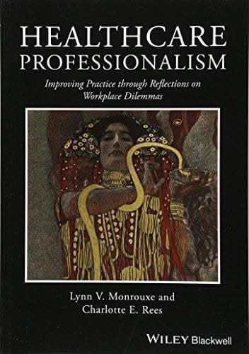 Healthcare Professionalism Improving Practice Through Reflections On Workplace Dilemmas – PDF ebook
